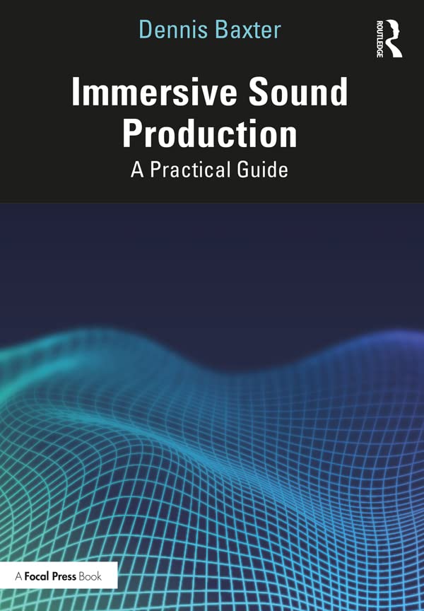 Immersive Sound Production: A Practical Guide - Orginal Pdf